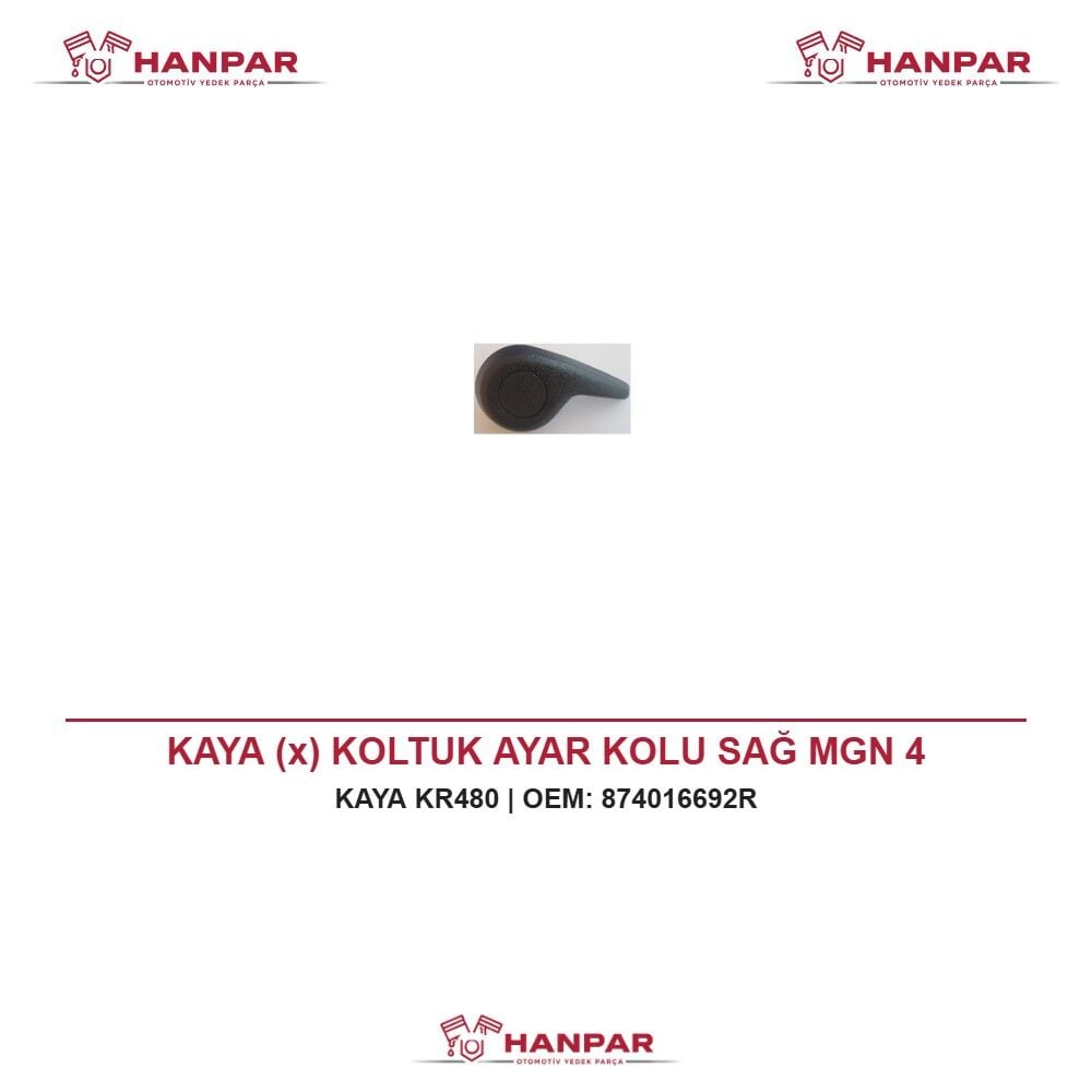 KAYA (x) KOLTUK AYAR KOLU SAĞ MGN 4