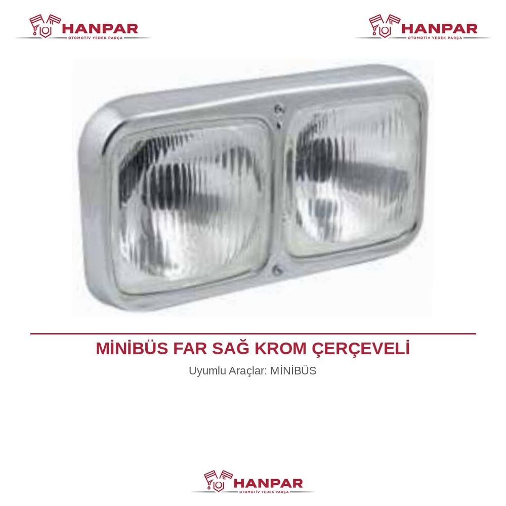 MİNİBÜS FAR SAĞ KROM ÇERÇEVELİ