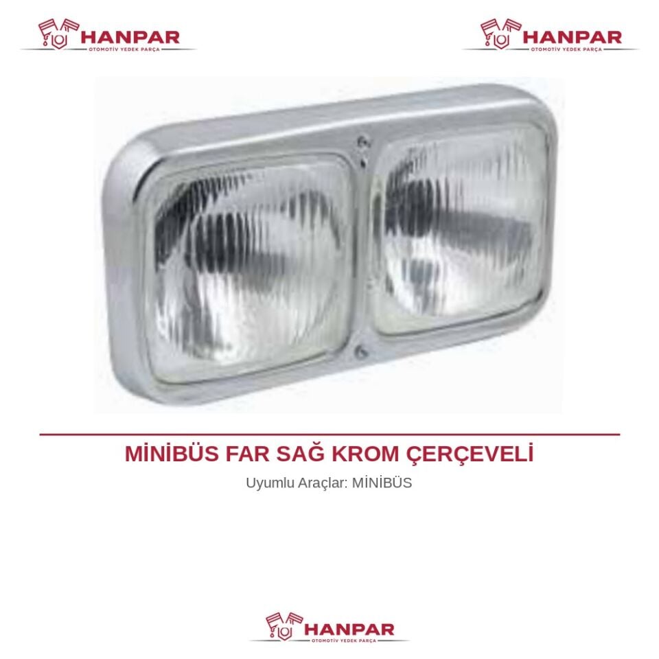MİNİBÜS FAR SAĞ KROM ÇERÇEVELİ