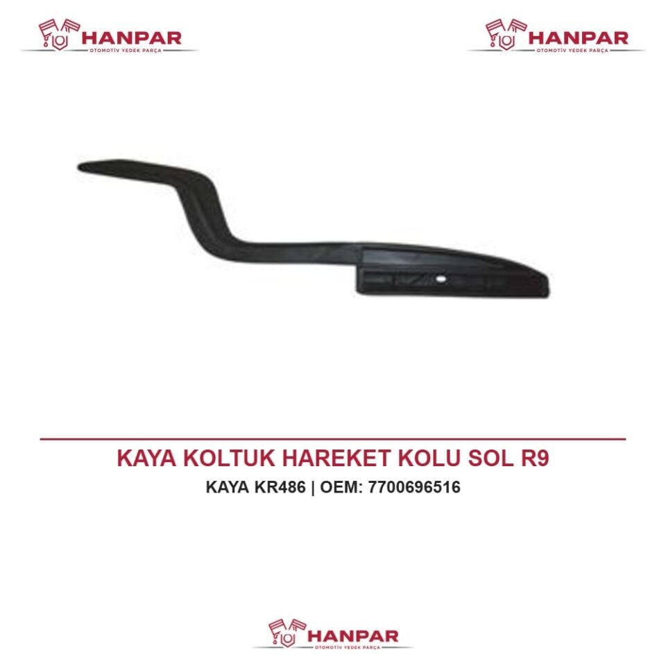 KAYA KOLTUK HAREKET KOLU SOL R9