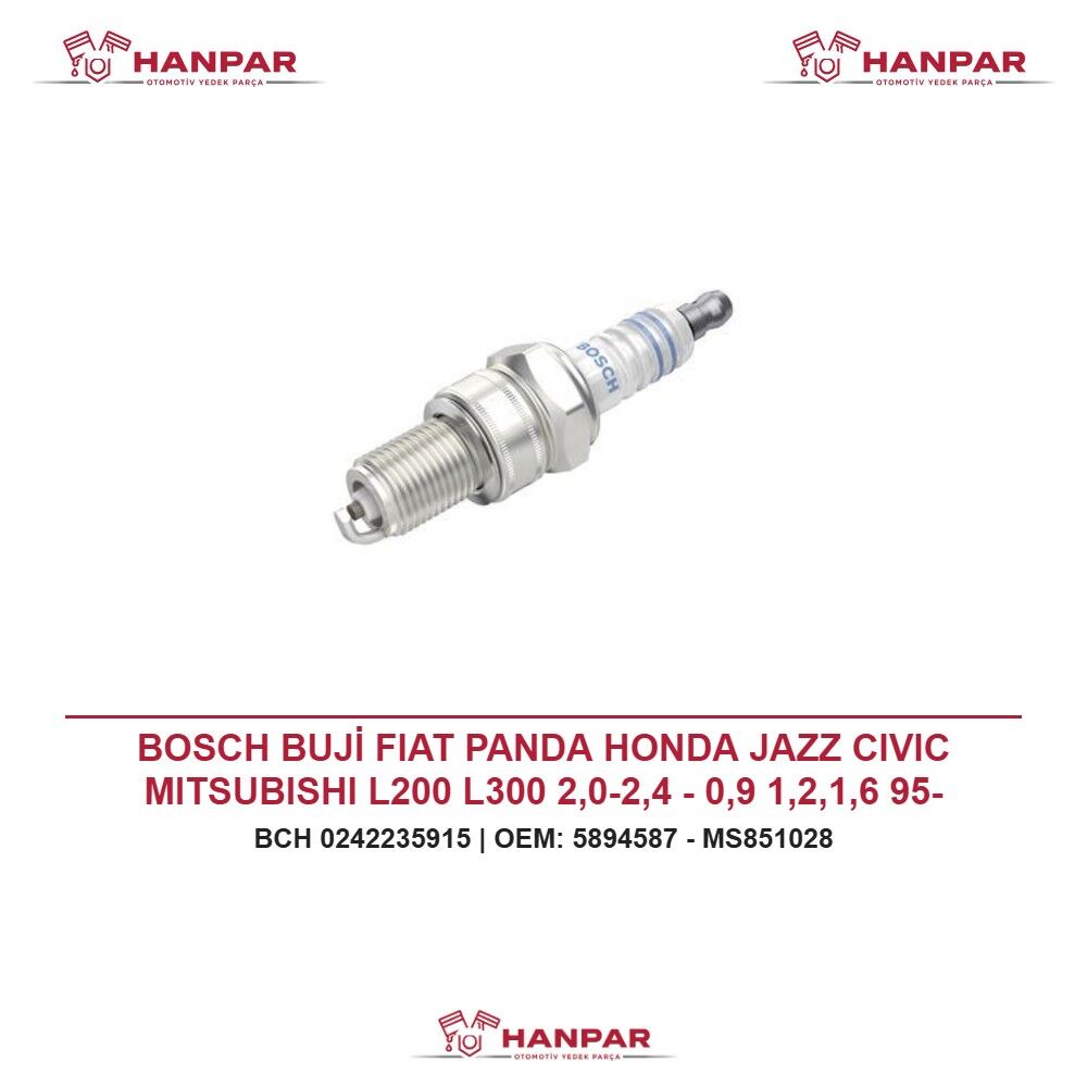 BOSCH BUJİ FIAT PANDA HONDA JAZZ CIVIC MITSUBISHI L200 L300 2,0-2,4 - 0,9 1,2,1,6 95-