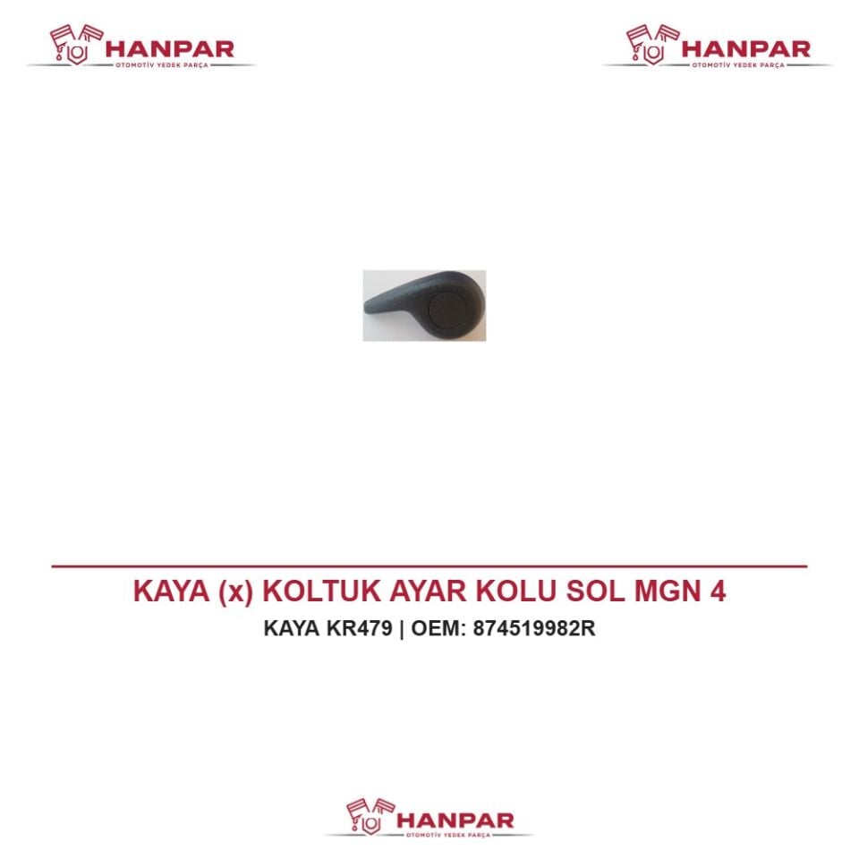 KAYA (x) KOLTUK AYAR KOLU SOL MGN 4