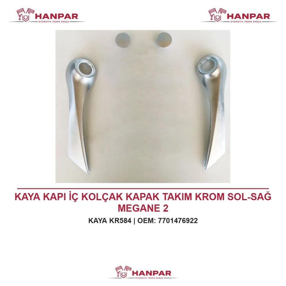 KAYA KAPI İÇ KOLÇAK KAPAK TAKIM KROM SOL-SAĞ MEGANE 2