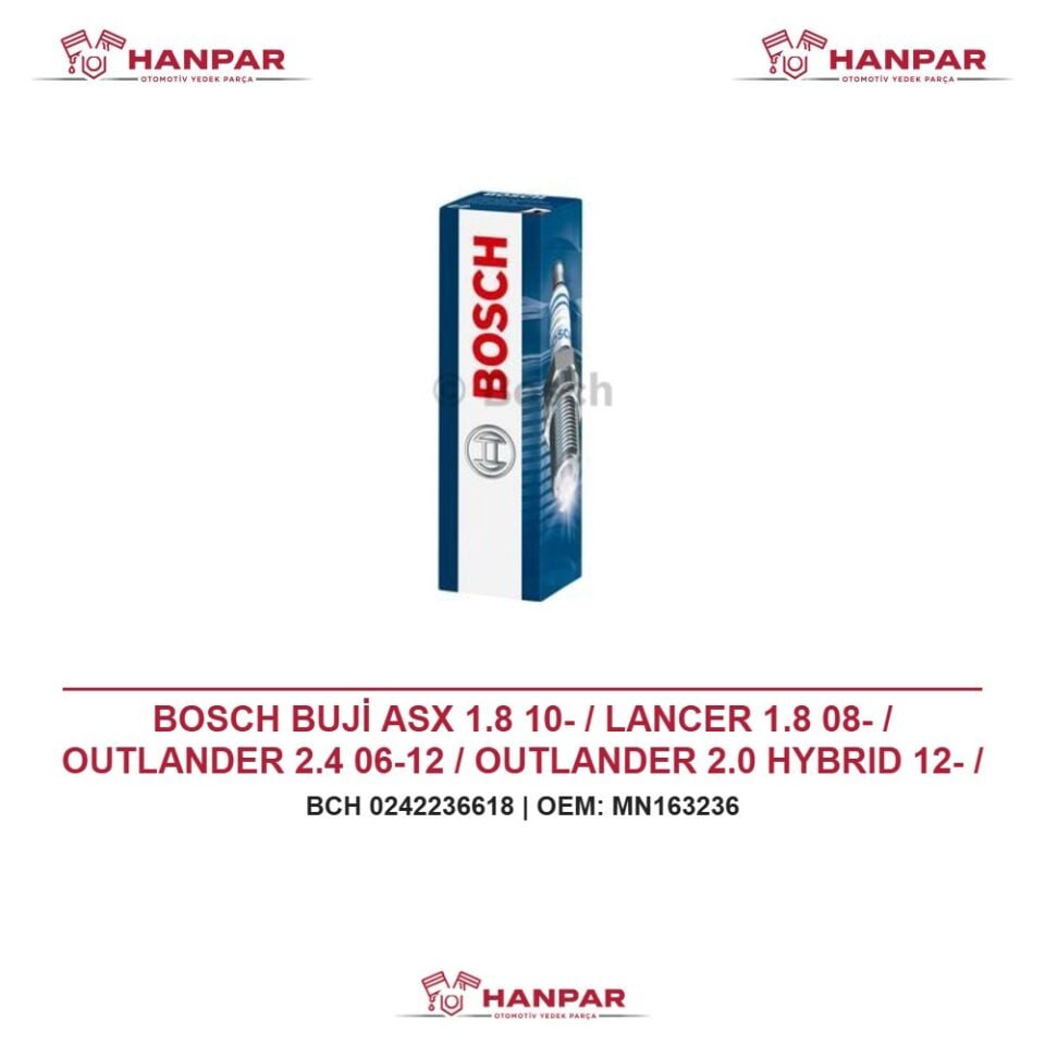 BOSCH BUJİ ASX 1.8 10- / LANCER 1.8 08- / OUTLANDER 2.4 06-12 / OUTLANDER 2.0 HYBRID 12- / CCROSSER 2.4 C4 AIRCROSS 1.8 4007 2.4 4008 08-12