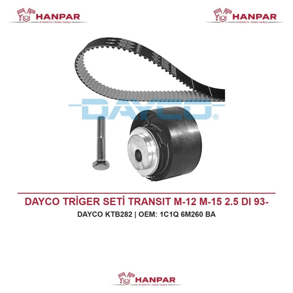 DAYCO TRİGER SETİ TRANSIT M-12 M-15 2.5 DI 93-