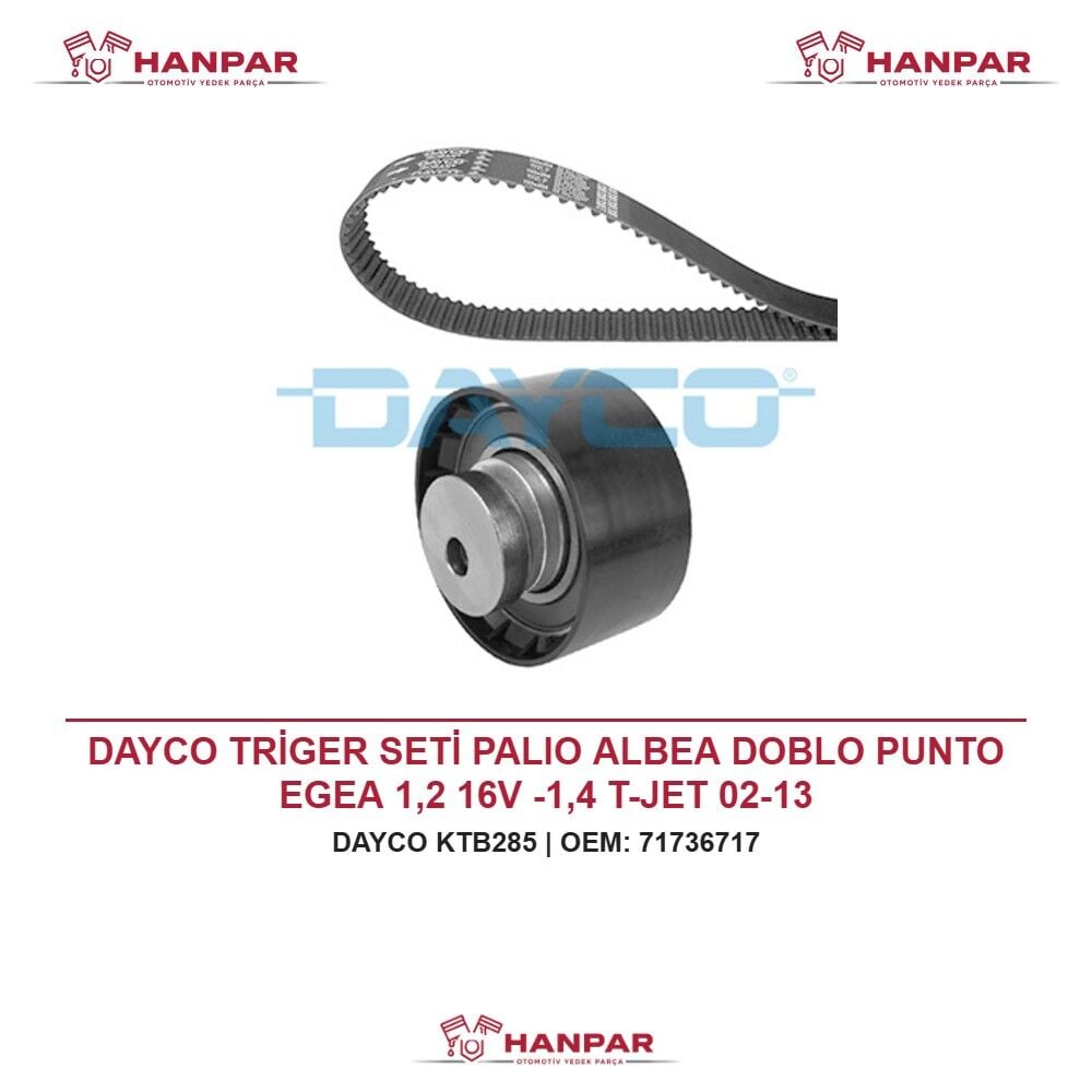 DAYCO TRİGER SETİ PALIO ALBEA DOBLO PUNTO EGEA 1,2 16V -1,4 T-JET 02-13