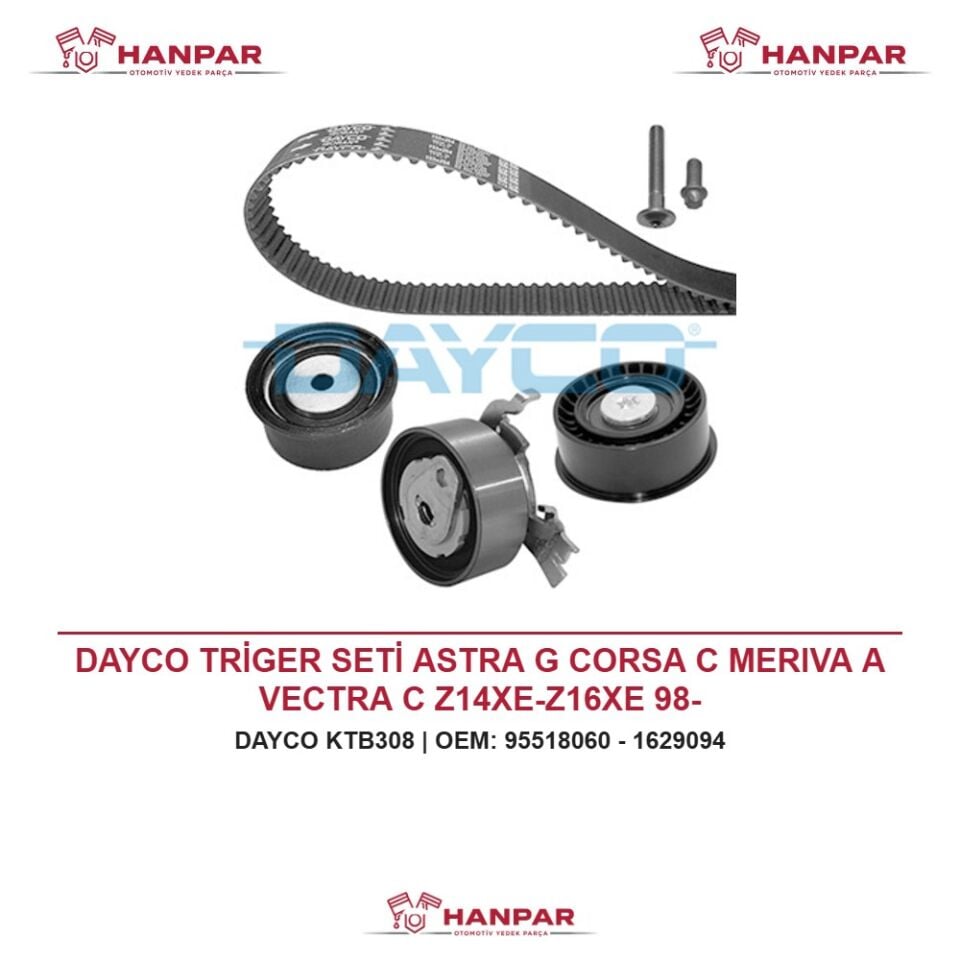 DAYCO TRİGER SETİ ASTRA G CORSA C MERIVA A VECTRA C Z14XE-Z16XE 98-