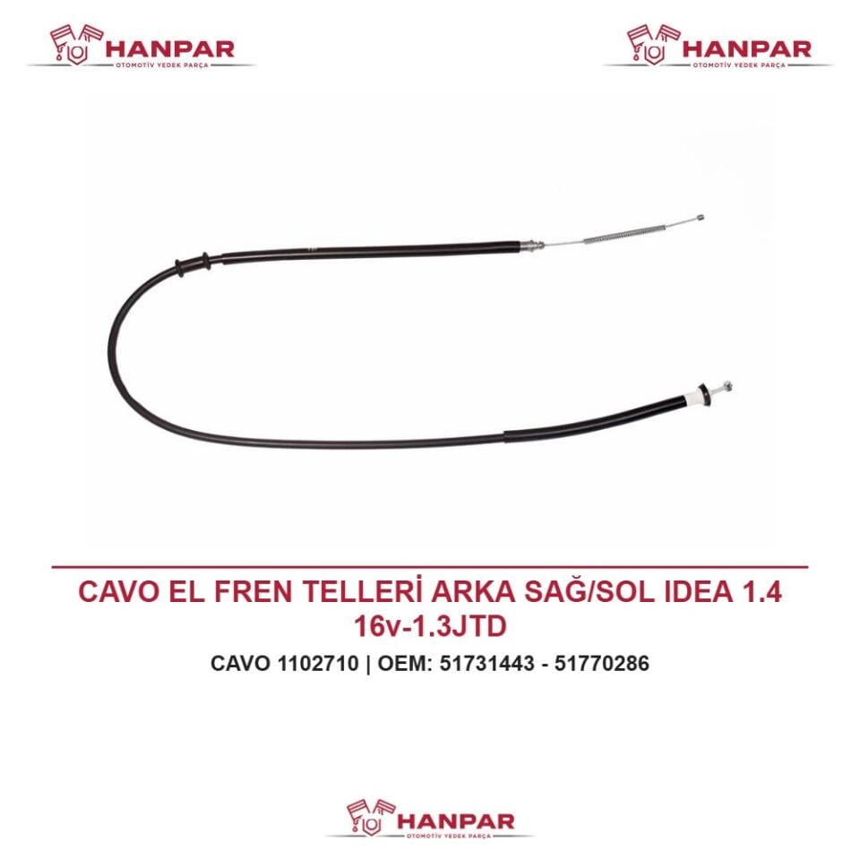 CAVO EL FREN TELLERİ ARKA SAĞ/SOL IDEA 1.4 16v-1.3JTD