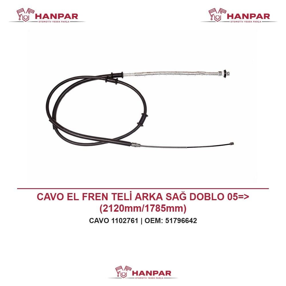 CAVO EL FREN TELİ ARKA SAĞ DOBLO 05=> (2120mm/1785mm)