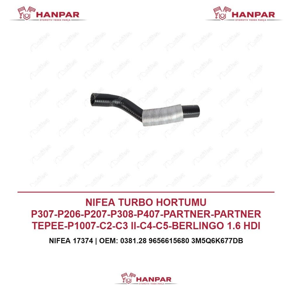 NIFEA TURBO HORTUMU P307-P206-P207-P308-P407-PARTNER-PARTNER TEPEE-P1007-C2-C3 II-C4-C5-BERLINGO 1.6 HDI FOCUS II