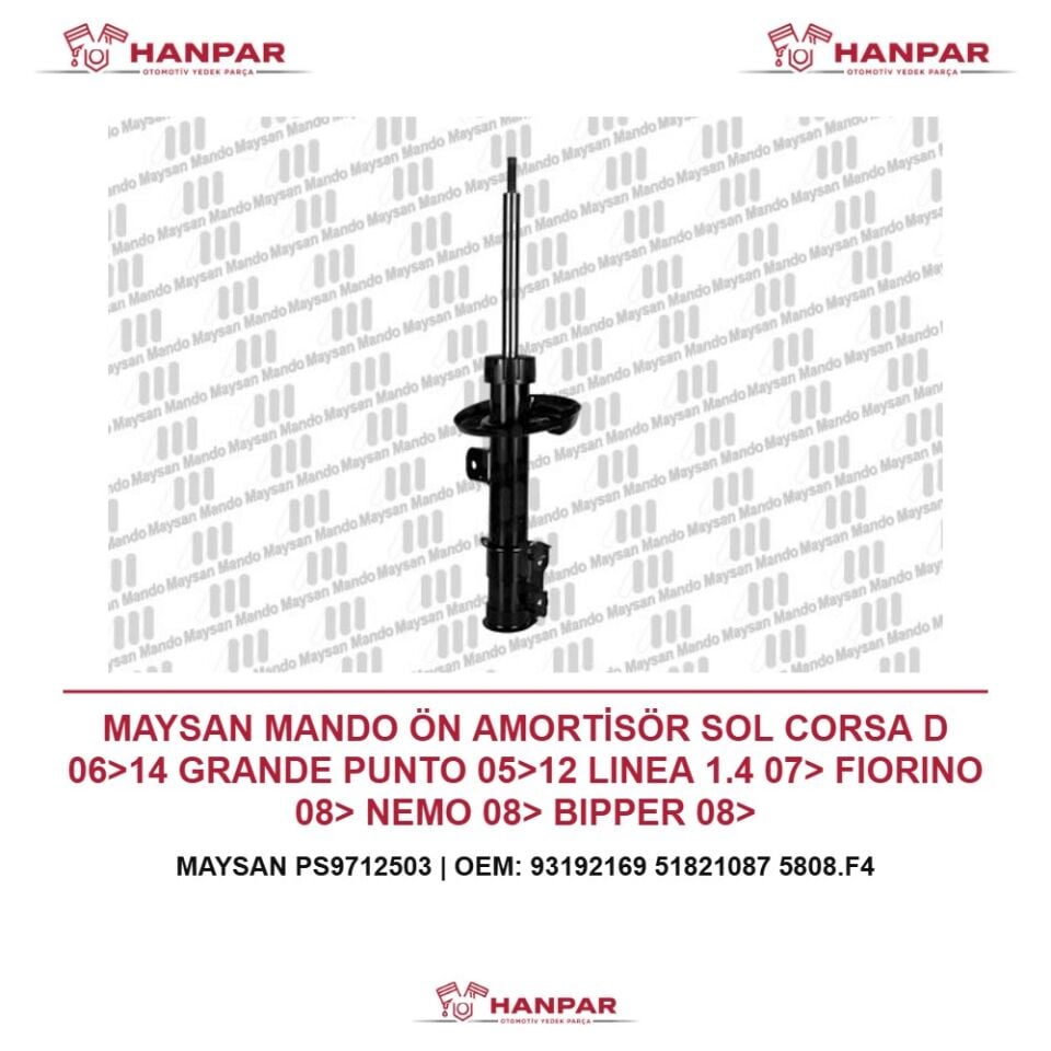MAYSAN MANDO ÖN AMORTİSÖR SOL CORSA D 06>14 GRANDE PUNTO 05>12 LINEA 1.4 07> FIORINO 08> NEMO 08> BIPPER 08>
