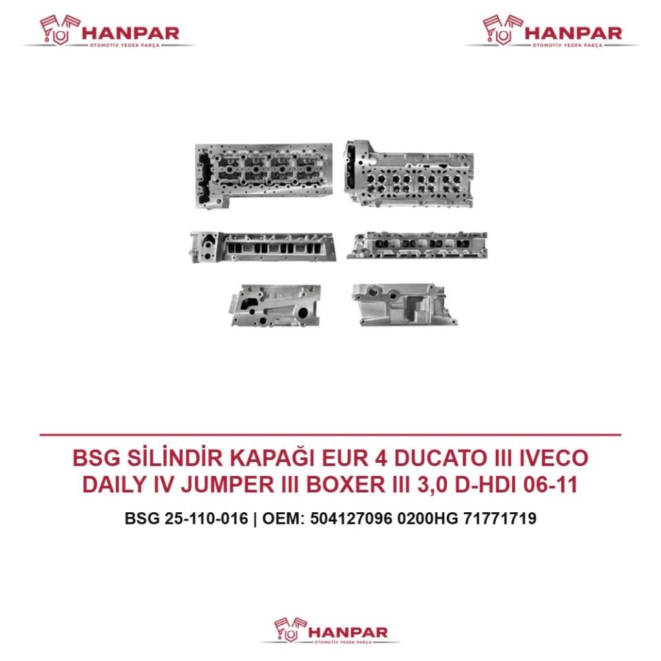 BSG SİLİNDİR KAPAĞI EUR 4 DUCATO III IVECO DAILY IV JUMPER III BOXER III 3,0 D-HDI 06-11