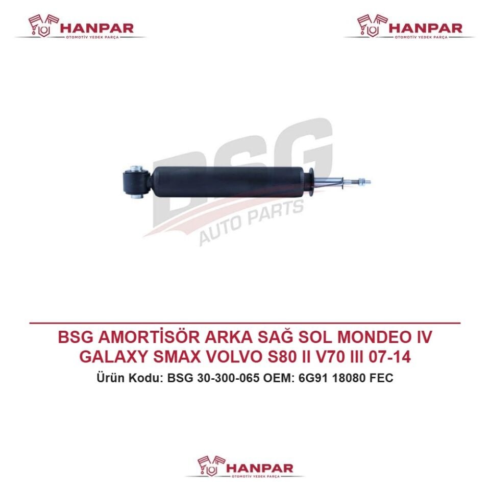 BSG AMORTİSÖR ARKA SAĞ SOL MONDEO IV GALAXY SMAX VOLVO S80 II V70 III 07-14
