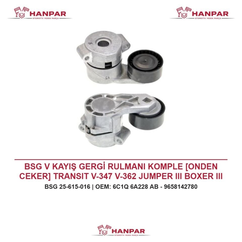 BSG V KAYIŞ GERGİ RULMANI KOMPLE [ONDEN CEKER] TRANSIT V-347 V-362 JUMPER III BOXER III DUCATO III 2.2 TDCI HDI 06-