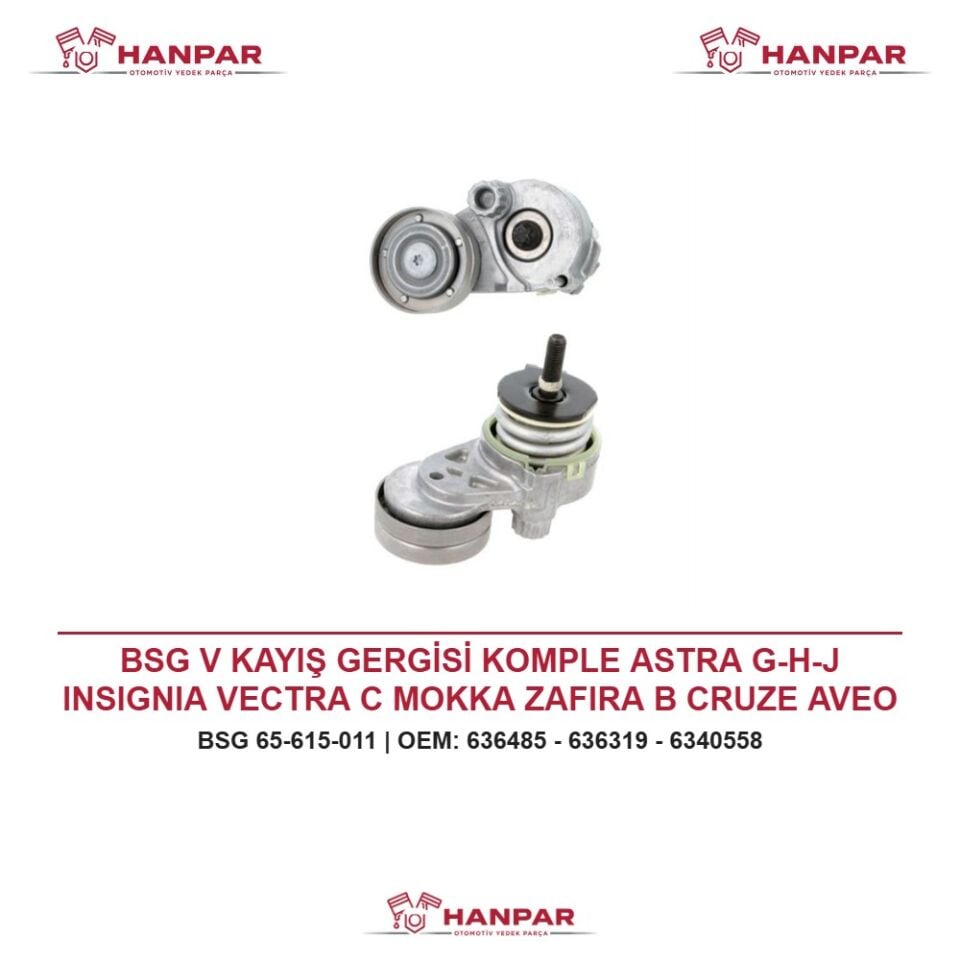 BSG V KAYIŞ GERGİSİ KOMPLE ASTRA G-H-J INSIGNIA VECTRA C MOKKA ZAFIRA B CRUZE AVEO TRAX FIAT STILO-ALFA 159