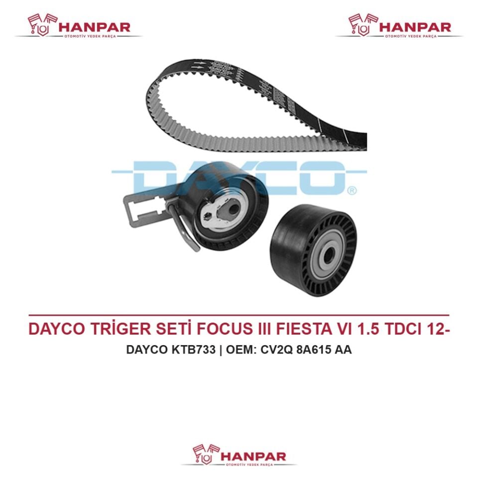 DAYCO TRİGER SETİ FOCUS III FIESTA VI 1.5 TDCI 12-