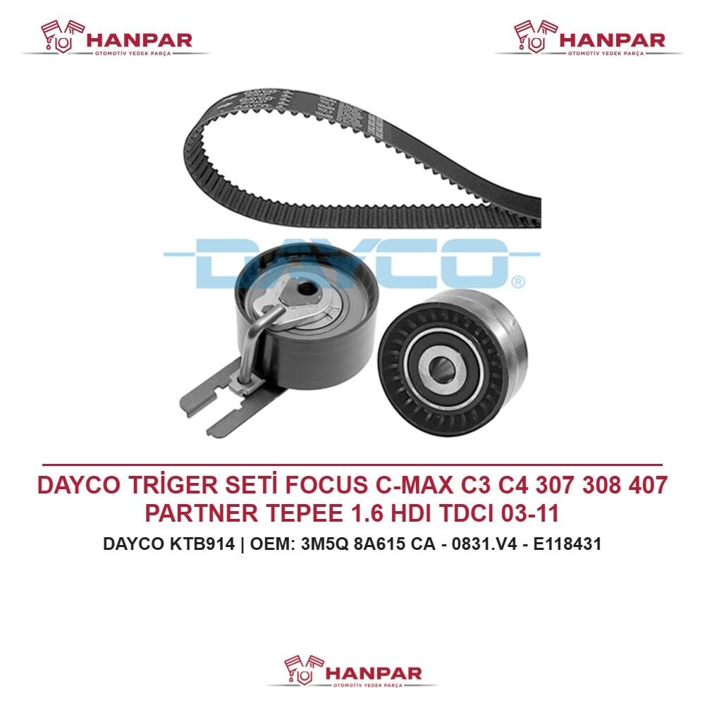 DAYCO TRİGER SETİ FOCUS C-MAX C3 C4 307 308 407 PARTNER TEPEE 1.6 HDI TDCI 03-11