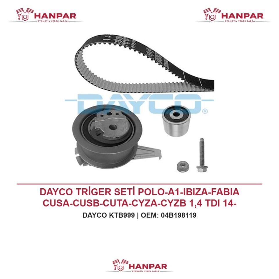 DAYCO TRİGER SETİ POLO-A1-IBIZA-FABIA CUSA-CUSB-CUTA-CYZA-CYZB 1,4 TDI 14-