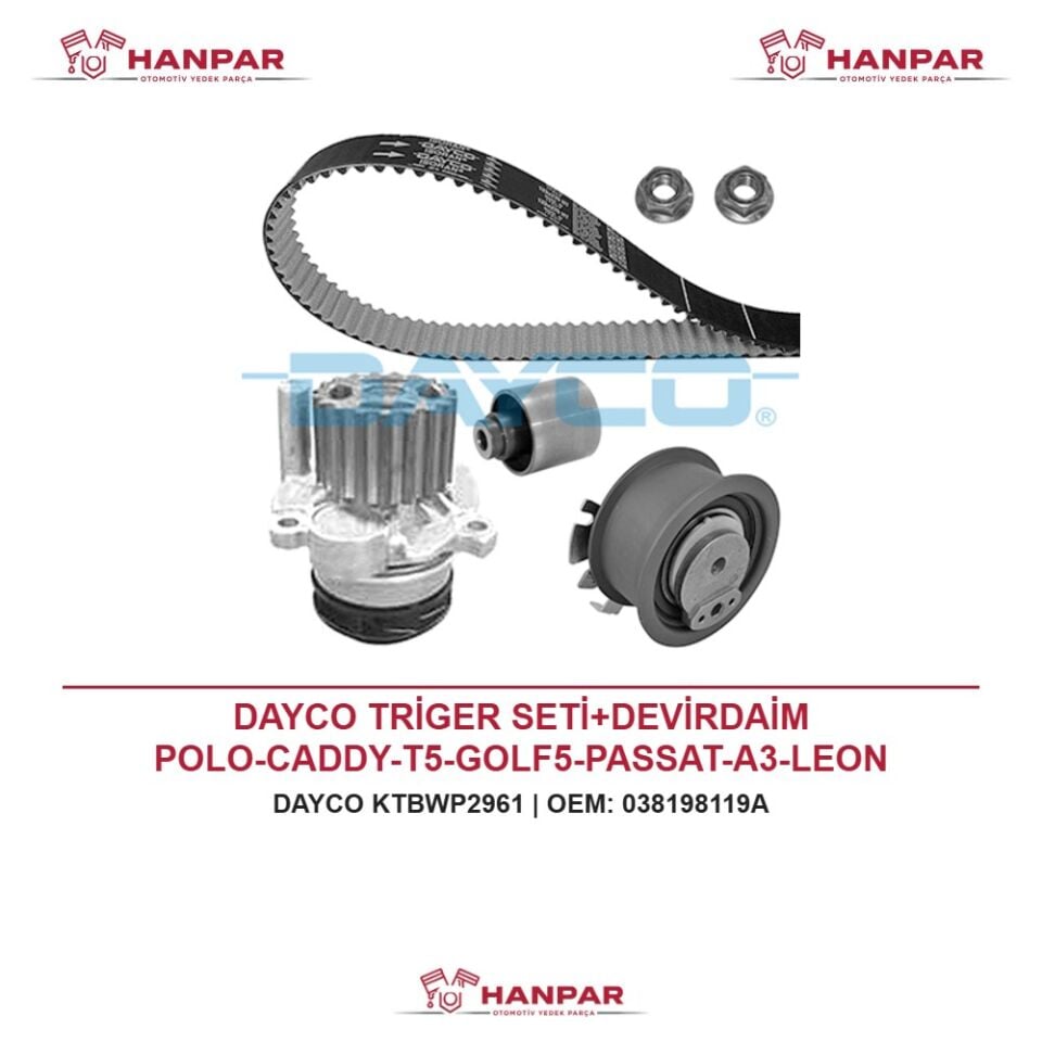 DAYCO TRİGER SETİ+DEVİRDAİM POLO-CADDY-T5-GOLF5-PASSAT-A3-LEON BMM-BMP-ATD-AXR-ASZ-AR 1.9-2.0 TDI 01-10