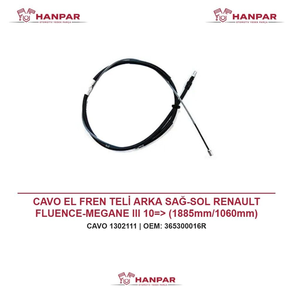 CAVO EL FREN TELİ ARKA SAĞ-SOL RENAULT FLUENCE-MEGANE III 10=> (1885mm/1060mm)