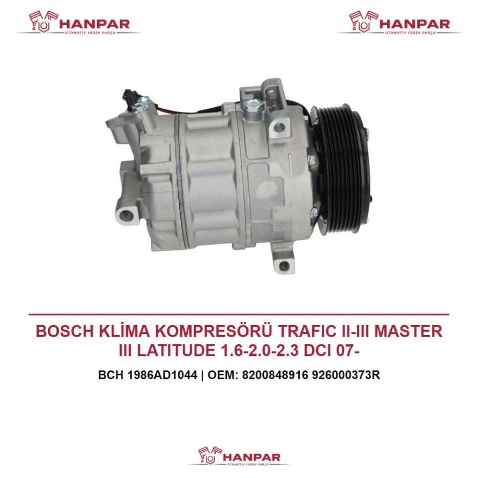 BOSCH KLİMA KOMPRESÖRÜ TRAFIC II-III MASTER III LATITUDE 1.6-2.0-2.3 DCI 07-