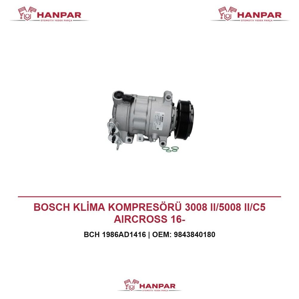BOSCH KLİMA KOMPRESÖRÜ 3008 II/5008 II/C5 AIRCROSS 16-