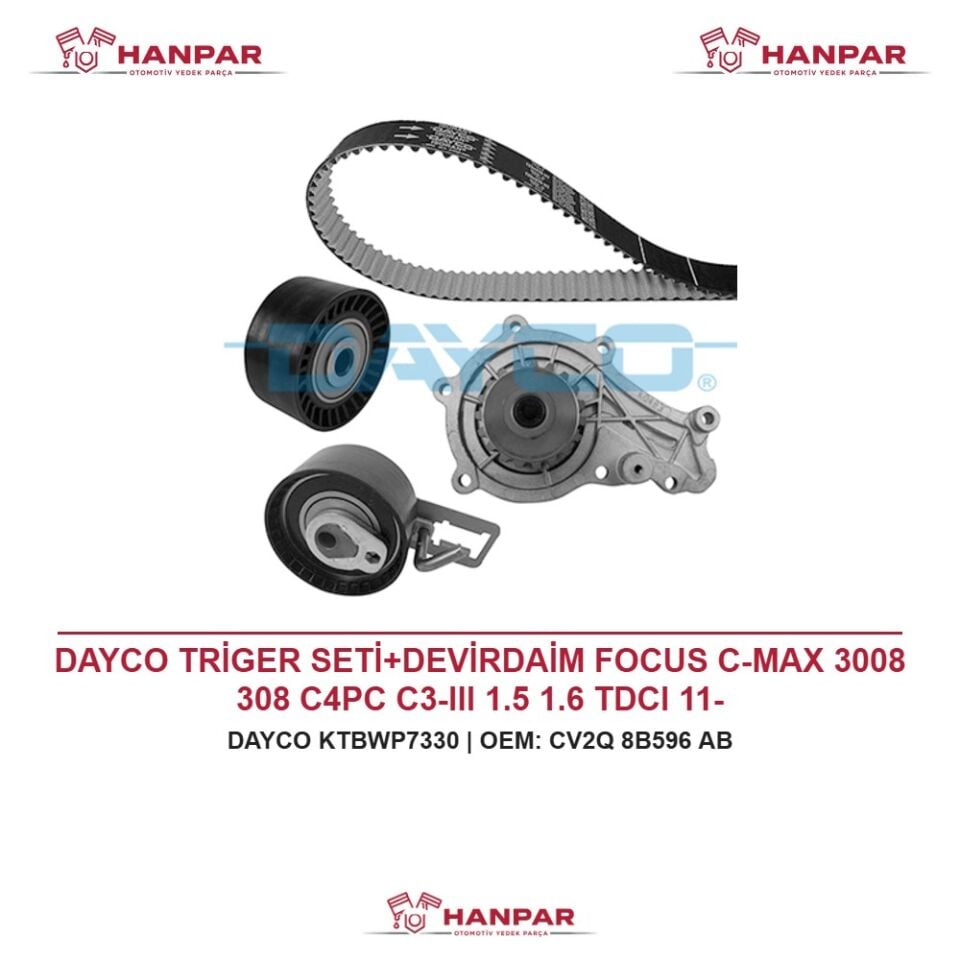 DAYCO TRİGER SETİ+DEVİRDAİM FOCUS C-MAX 3008 308 C4PC C3-III 1.5 1.6 TDCI 11-