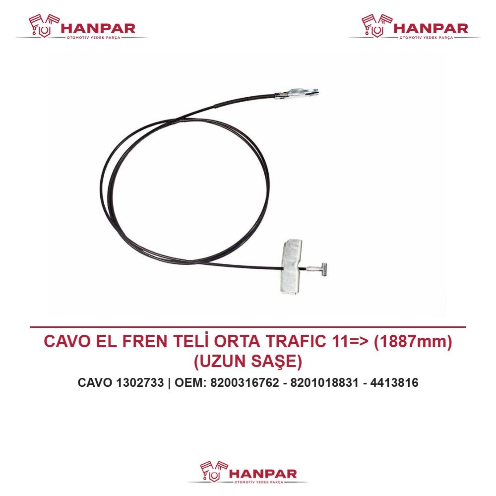 CAVO EL FREN TELİ ORTA TRAFIC 11=> (1887mm) (UZUN SAŞE)