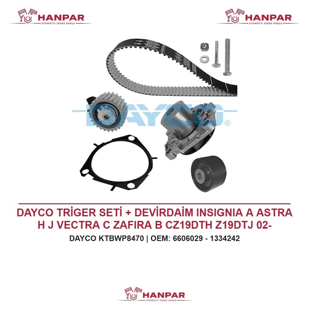 DAYCO TRİGER SETİ + DEVİRDAİM INSIGNIA A ASTRA H J VECTRA C ZAFIRA B CZ19DTH Z19DTJ 02-