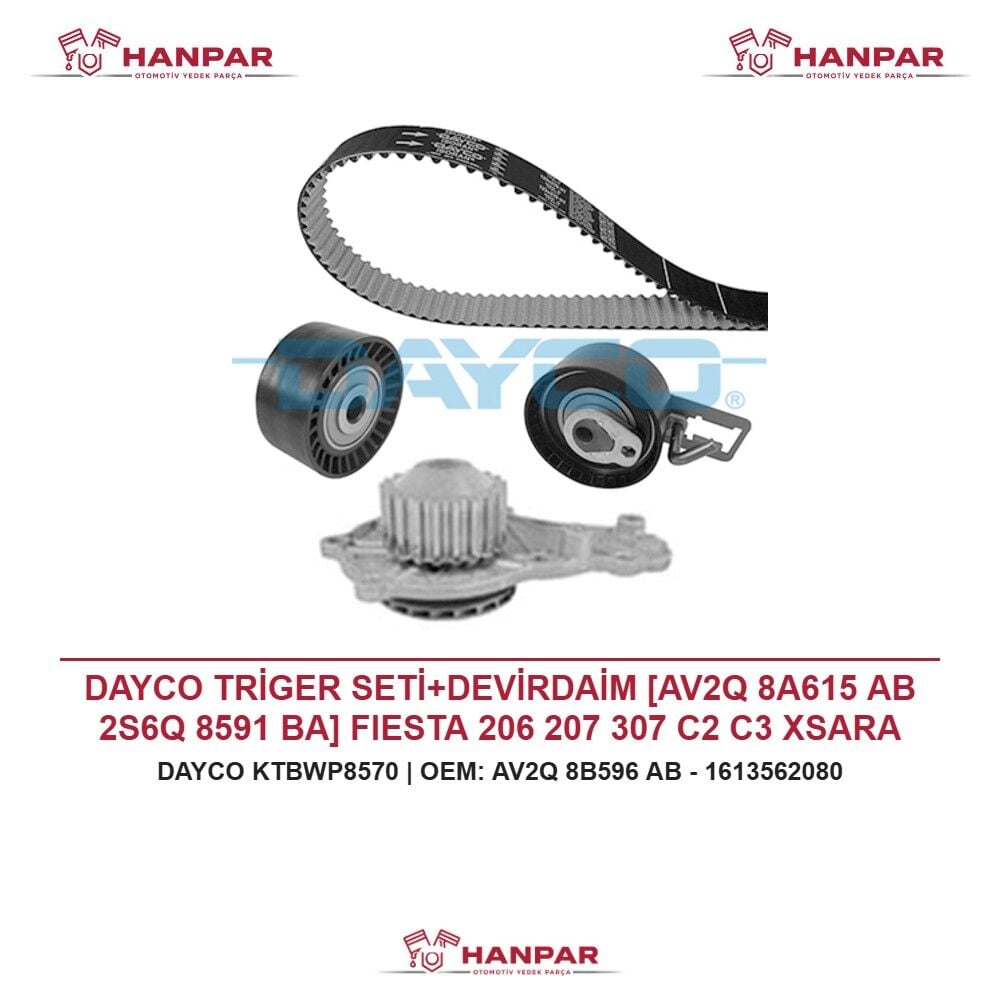 DAYCO TRİGER SETİ+DEVİRDAİM [AV2Q 8A615 AB 2S6Q 8591 BA] FIESTA 206 207 307 C2 C3 XSARA BIPPER TEPE NEMO MAZDA II 1.4 TDCI HDI 09-15