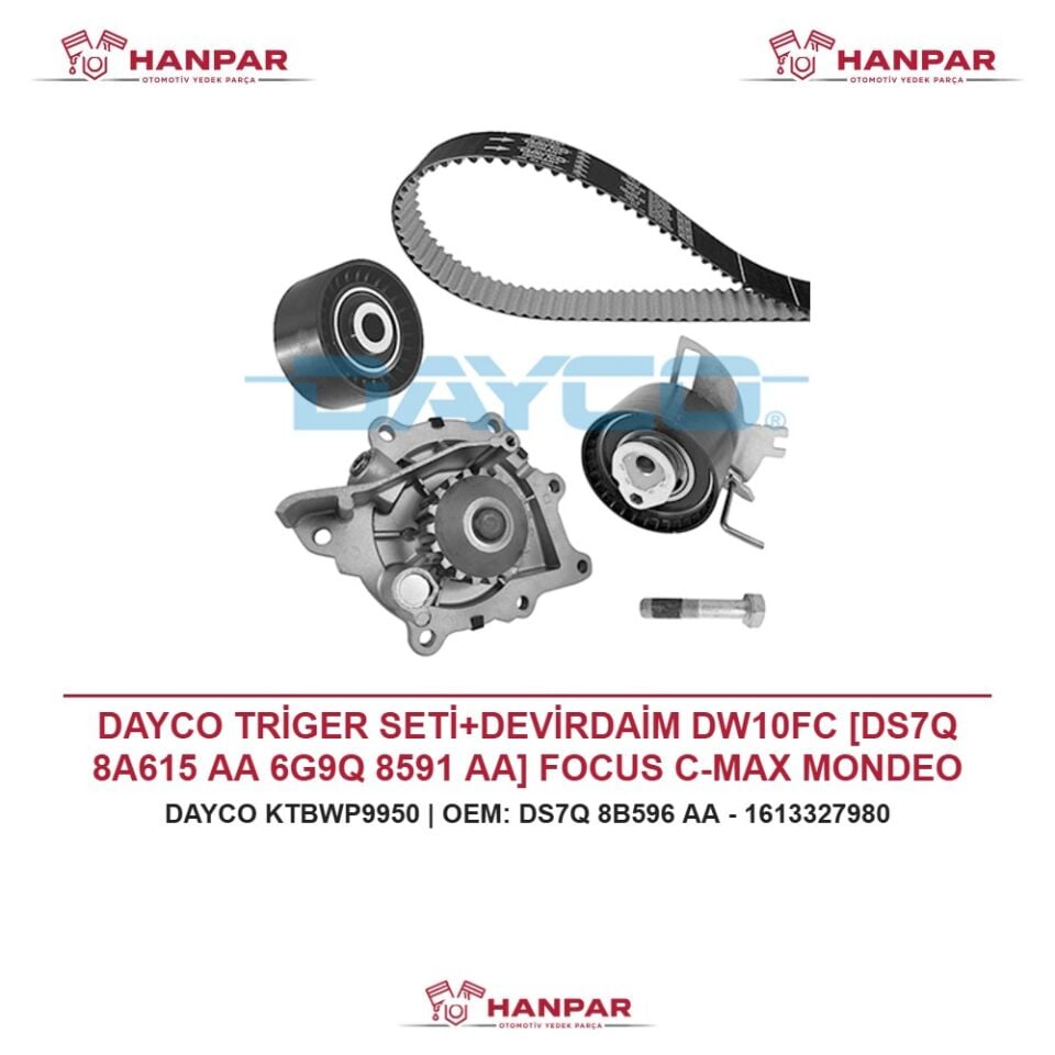 DAYCO TRİGER SETİ+DEVİRDAİM DW10FC [DS7Q 8A615 AA 6G9Q 8591 AA] FOCUS C-MAX MONDEO KUGA 308 3008 508 5008 BOXER EXPERT C4 C5 JUMPER JUMPY DS4 GRANDLAND PROACE 2.0 2.2 TDCI HDI 12-