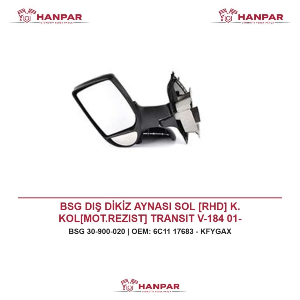 BSG DIŞ DİKİZ AYNASI SOL [RHD] K. KOL[MOT.REZIST] TRANSIT V-184 01-