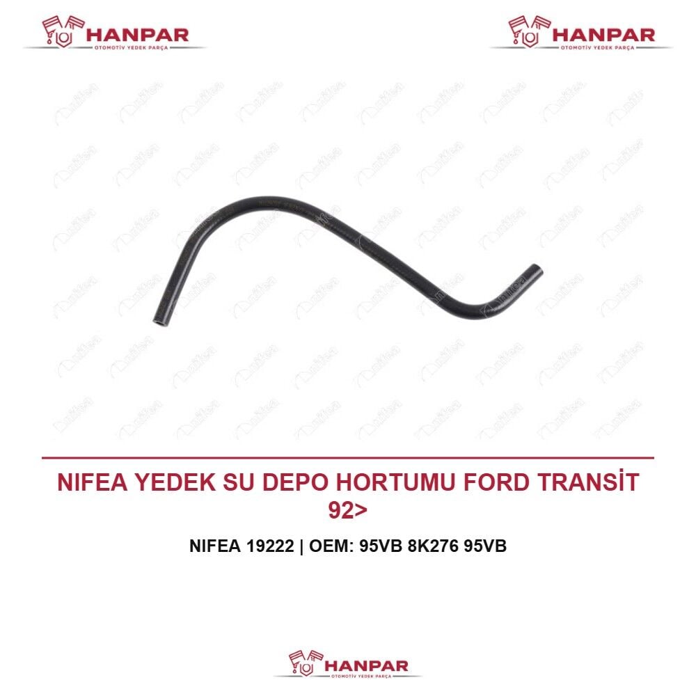 NIFEA YEDEK SU DEPO HORTUMU FORD TRANSİT 92>