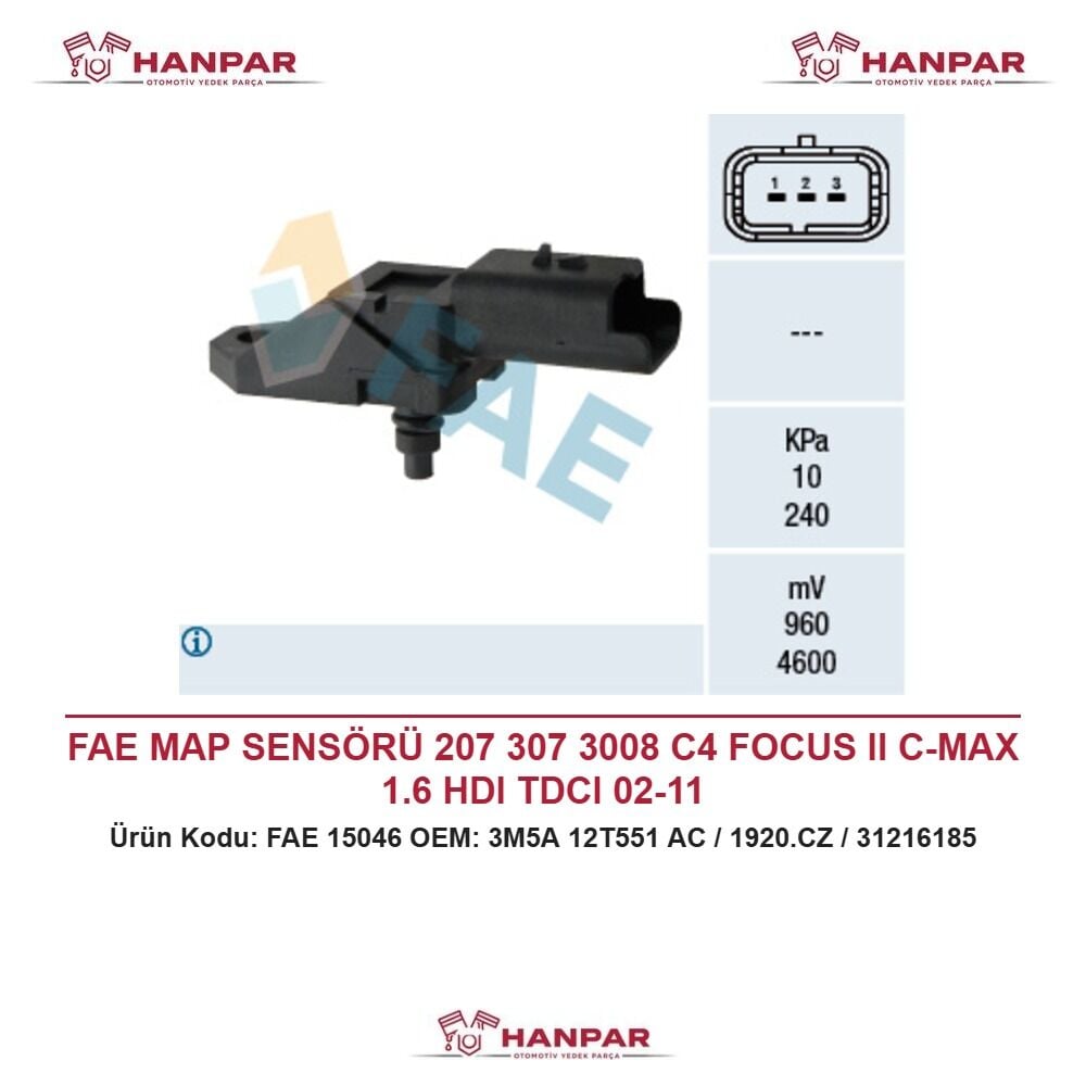 FAE MAP SENSÖRÜ 207 307 3008 C4 FOCUS II C-MAX 1.6 HDI TDCI 02-11
