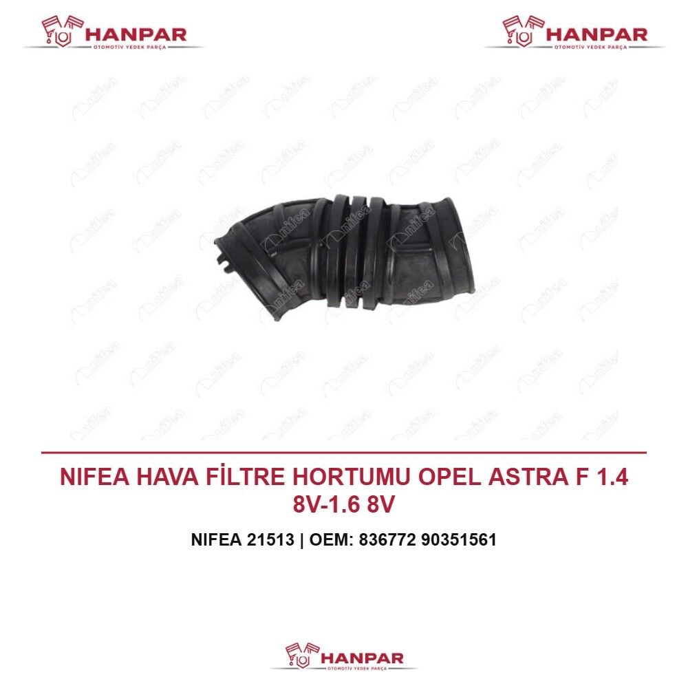 NIFEA HAVA FİLTRE HORTUMU OPEL ASTRA F 1.4 8V-1.6 8V