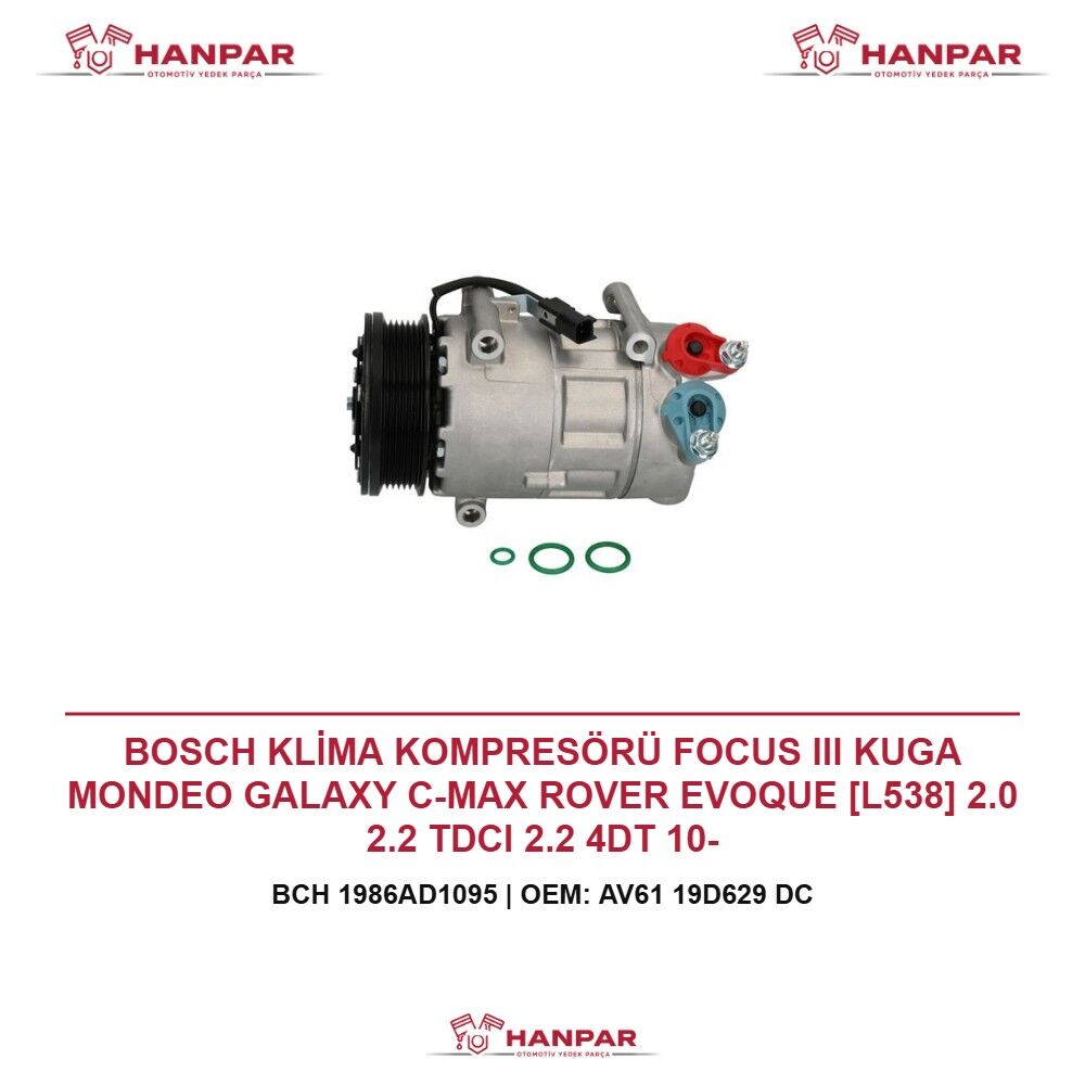 BOSCH KLİMA KOMPRESÖRÜ FOCUS III KUGA MONDEO GALAXY C-MAX ROVER EVOQUE [L538] 2.0 2.2 TDCI 2.2 4DT 10-