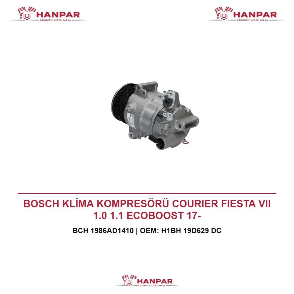 BOSCH KLİMA KOMPRESÖRÜ COURIER FIESTA VII 1.0 1.1 ECOBOOST 17-