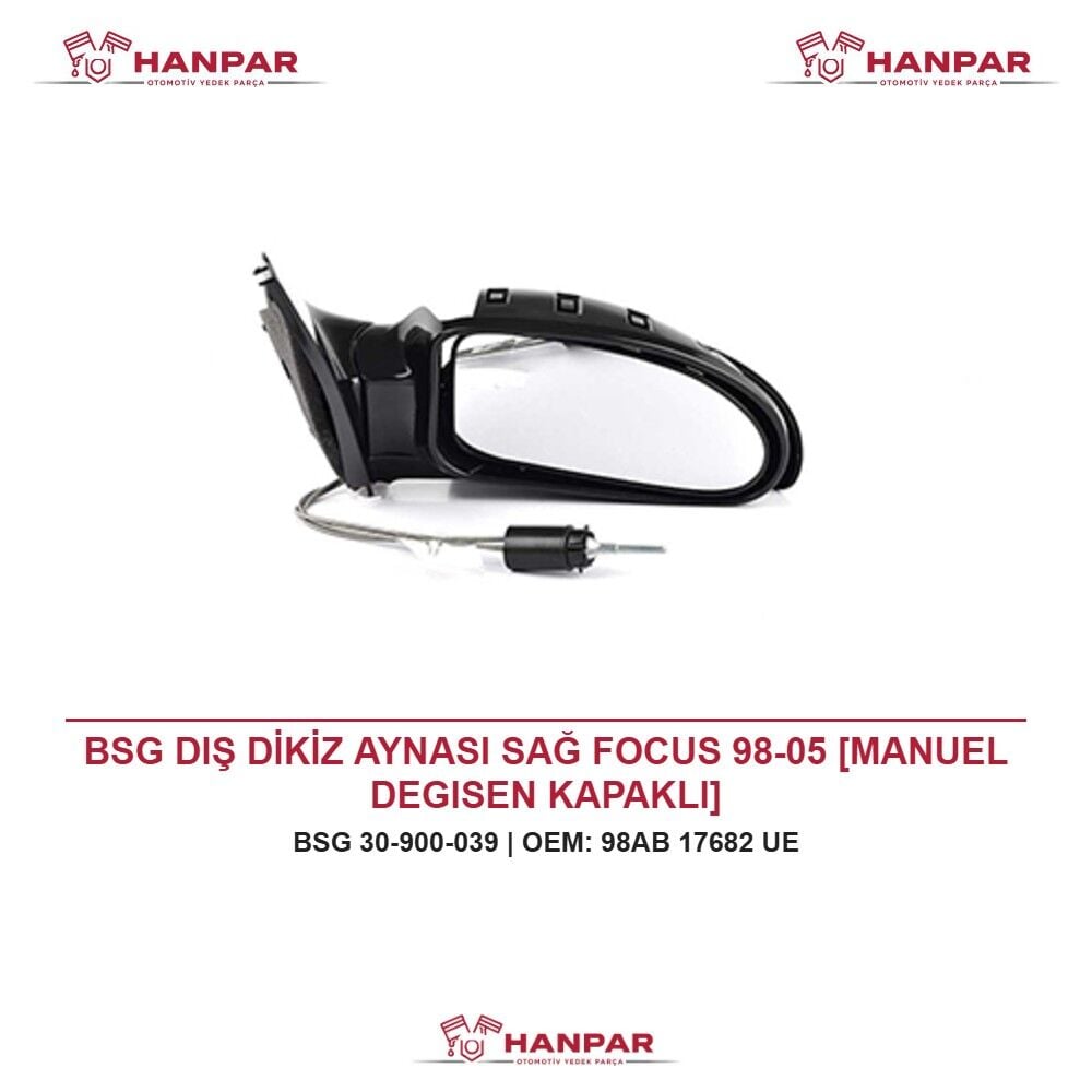 BSG DIŞ DİKİZ AYNASI SAĞ FOCUS 98-05 [MANUEL DEGISEN KAPAKLI]