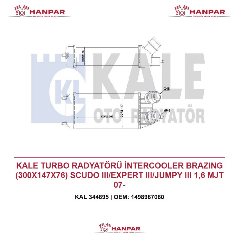 KALE TURBO RADYATÖRÜ İNTERCOOLER BRAZING (300X147X76) SCUDO III/EXPERT III/JUMPY III 1,6 MJT 07-